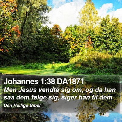 Johannes 1:38 DA1871 Bible Verse Image