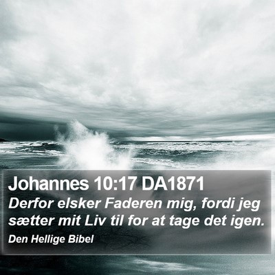 Johannes 10:17 DA1871 Bible Verse Image