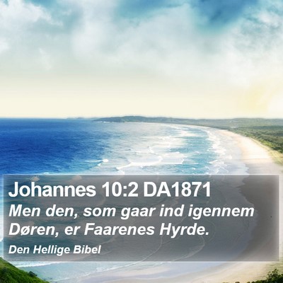 Johannes 10:2 DA1871 Bible Verse Image