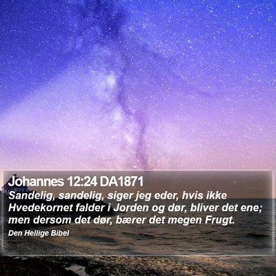 Johannes 12:24 DA1871 Bible Verse Image