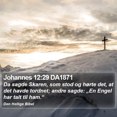Johannes 12:29 DA1871 Bible Verse Image