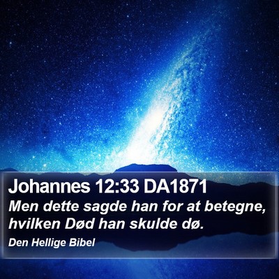 Johannes 12:33 DA1871 Bible Verse Image