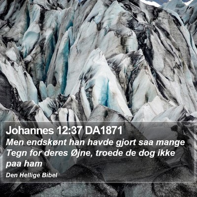 Johannes 12:37 DA1871 Bible Verse Image