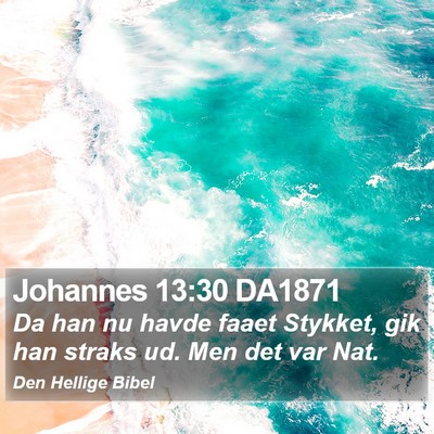 Johannes 13:30 DA1871 Bible Verse Image