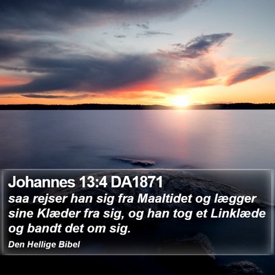 Johannes 13:4 DA1871 Bible Verse Image