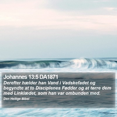 Johannes 13:5 DA1871 Bible Verse Image