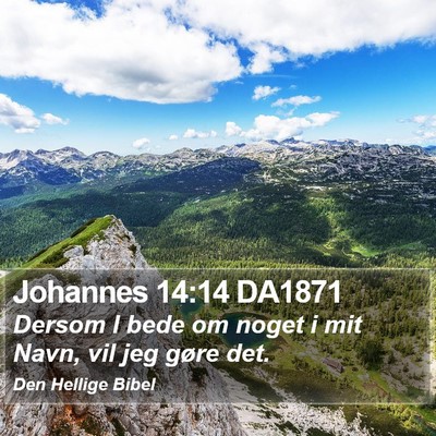 Johannes 14:14 DA1871 Bible Verse Image
