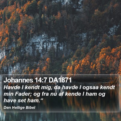 Johannes 14:7 DA1871 Bible Verse Image