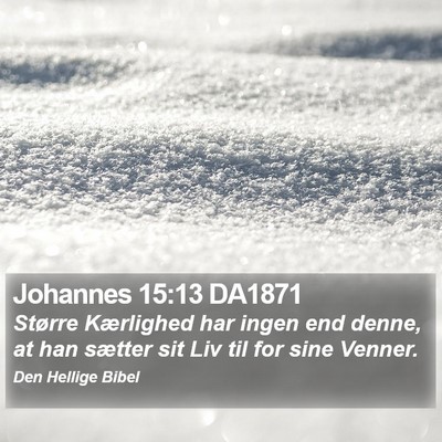 Johannes 15:13 DA1871 Bible Verse Image