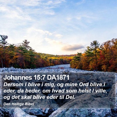 Johannes 15:7 DA1871 Bible Verse Image