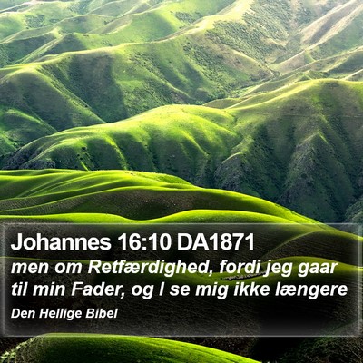 Johannes 16:10 DA1871 Bible Verse Image