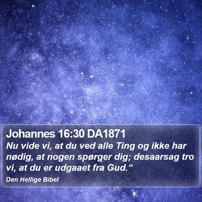 Johannes 16:30 DA1871 Bible Verse Image
