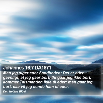 Johannes 16:7 DA1871 Bible Verse Image
