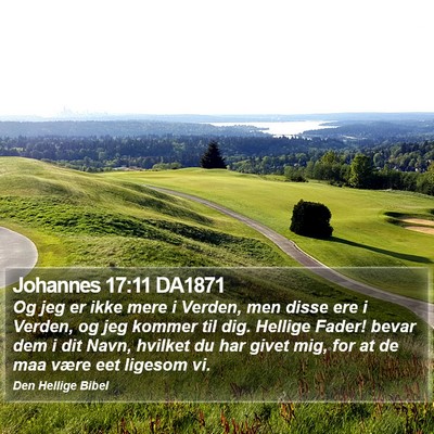 Johannes 17:11 DA1871 Bible Verse Image