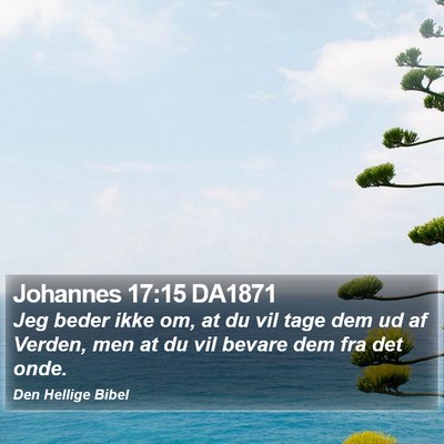 Johannes 17:15 DA1871 Bible Verse Image