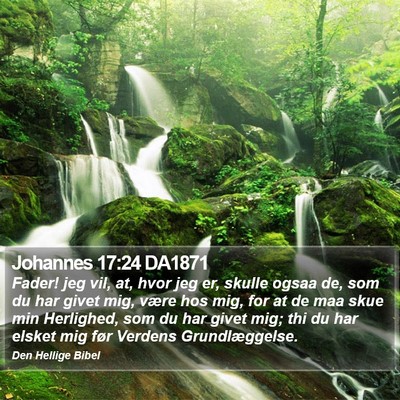 Johannes 17:24 DA1871 Bible Verse Image