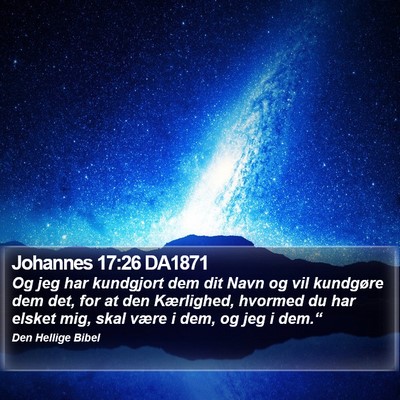 Johannes 17:26 DA1871 Bible Verse Image