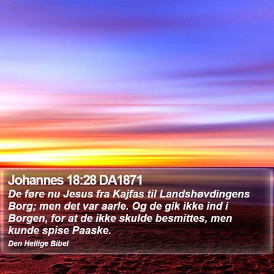 Johannes 18:28 DA1871 Bible Verse Image