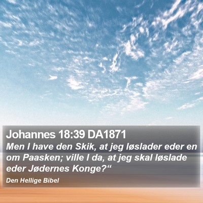 Johannes 18:39 DA1871 Bible Verse Image