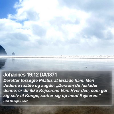Johannes 19:12 DA1871 Bible Verse Image
