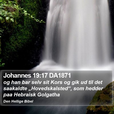 Johannes 19:17 DA1871 Bible Verse Image