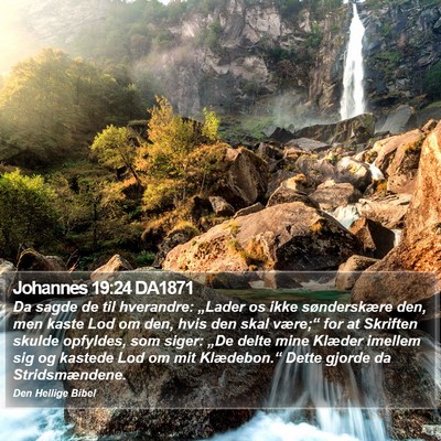 Johannes 19:24 DA1871 Bible Verse Image