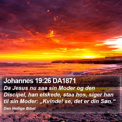 Johannes 19:26 DA1871 Bible Verse Image