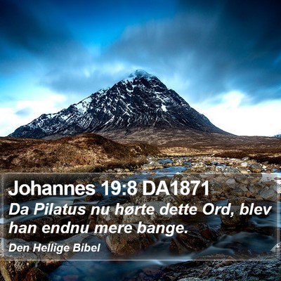 Johannes 19:8 DA1871 Bible Verse Image