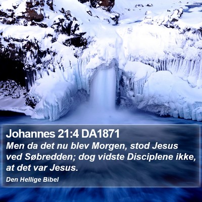 Johannes 21:4 DA1871 Bible Verse Image