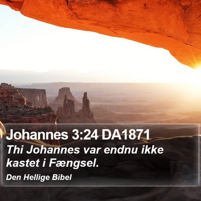 Johannes 3:24 DA1871 Bible Verse Image