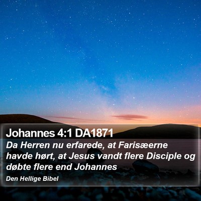 Johannes 4:1 DA1871 Bible Verse Image