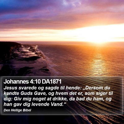Johannes 4:10 DA1871 Bible Verse Image