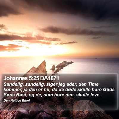 Johannes 5:25 DA1871 Bible Verse Image