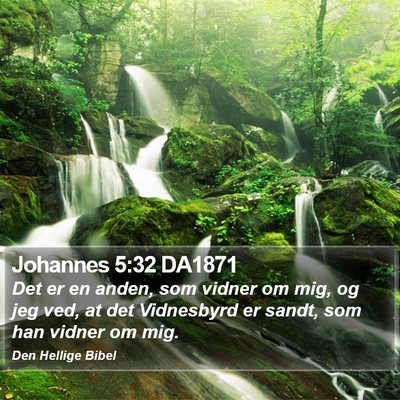 Johannes 5:32 DA1871 Bible Verse Image