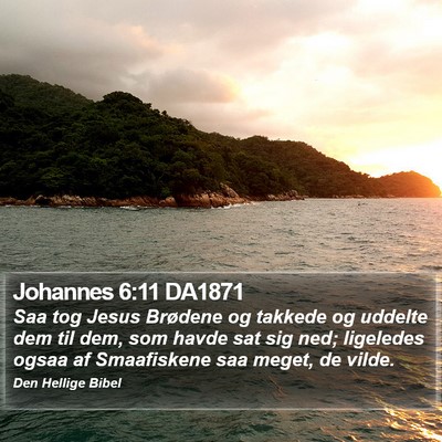 Johannes 6:11 DA1871 Bible Verse Image