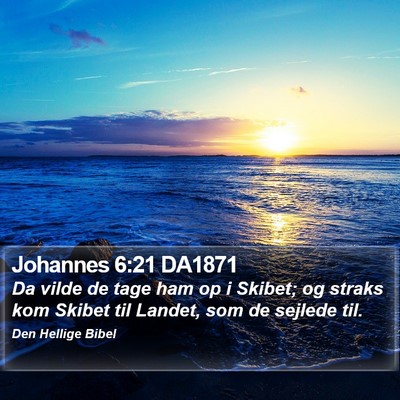 Johannes 6:21 DA1871 Bible Verse Image