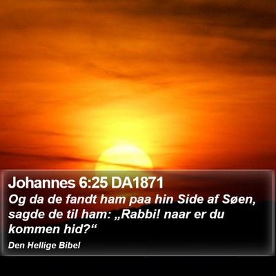 Johannes 6:25 DA1871 Bible Verse Image