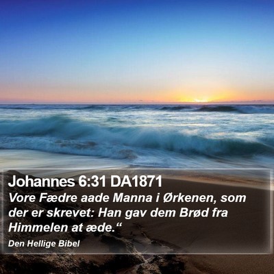 Johannes 6:31 DA1871 Bible Verse Image