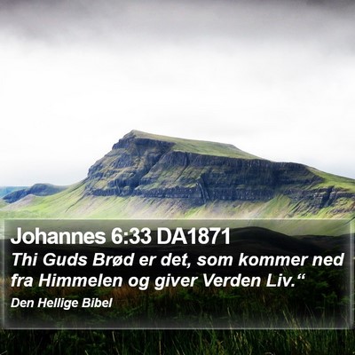 Johannes 6:33 DA1871 Bible Verse Image