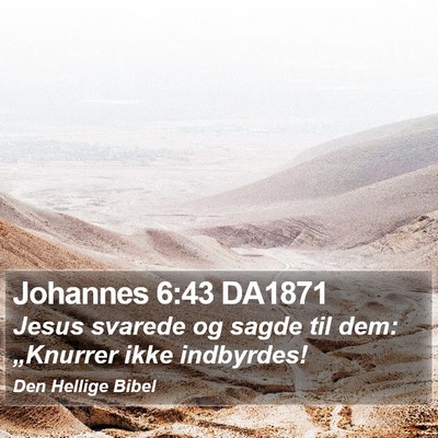 Johannes 6:43 DA1871 Bible Verse Image