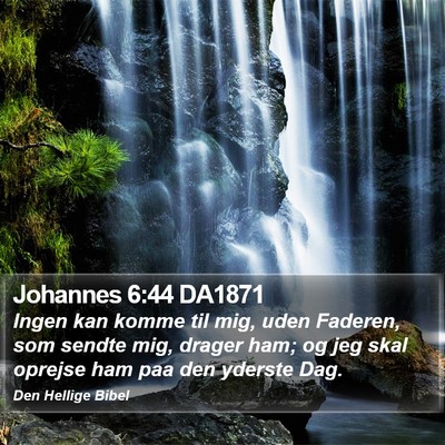 Johannes 6:44 DA1871 Bible Verse Image