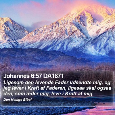 Johannes 6:57 DA1871 Bible Verse Image