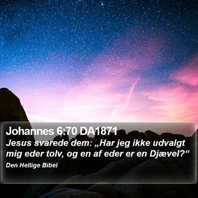 Johannes 6:70 DA1871 Bible Verse Image