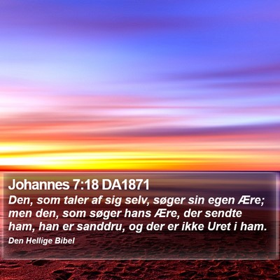 Johannes 7:18 DA1871 Bible Verse Image