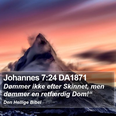 Johannes 7:24 DA1871 Bible Verse Image