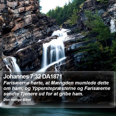 Johannes 7:32 DA1871 Bible Verse Image