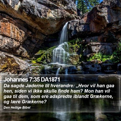 Johannes 7:35 DA1871 Bible Verse Image