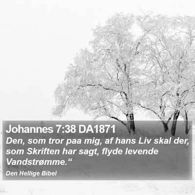 Johannes 7:38 DA1871 Bible Verse Image
