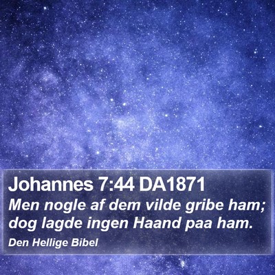 Johannes 7:44 DA1871 Bible Verse Image