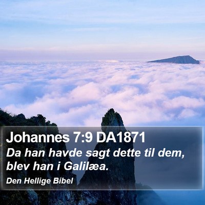 Johannes 7:9 DA1871 Bible Verse Image